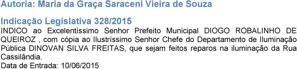 Senhor Chefe do Departamento de Iluminação Pública DINOVAN