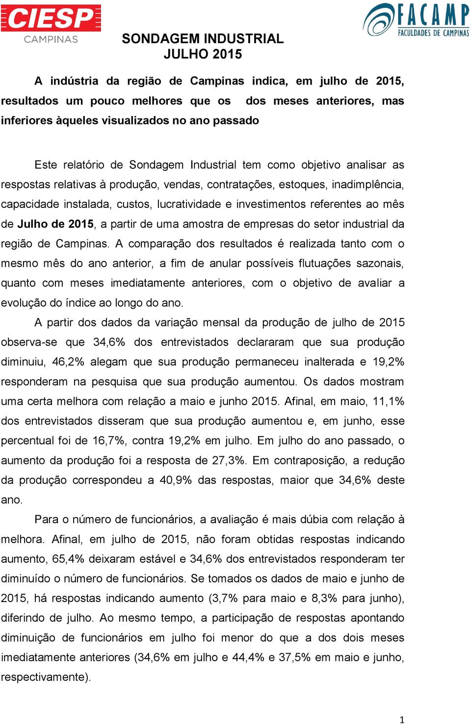 de Julho de 2015, a partir de uma amostra de empresas do setor industrial da região de Campinas.
