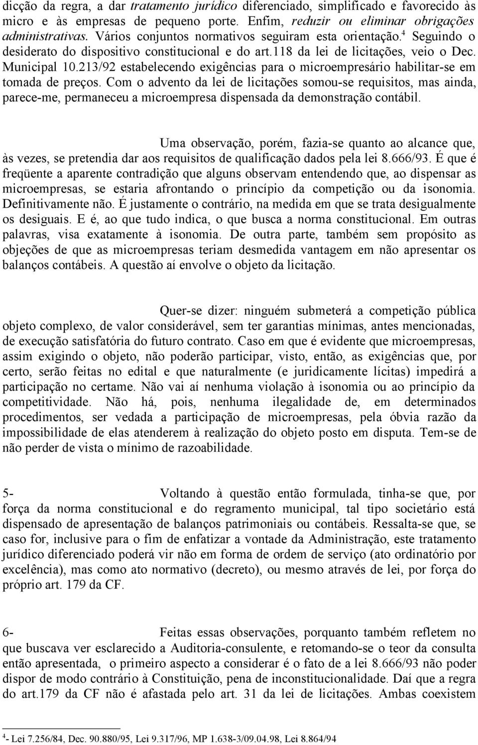 213/92 estabelecendo exigências para o microempresário habilitar-se em tomada de preços.