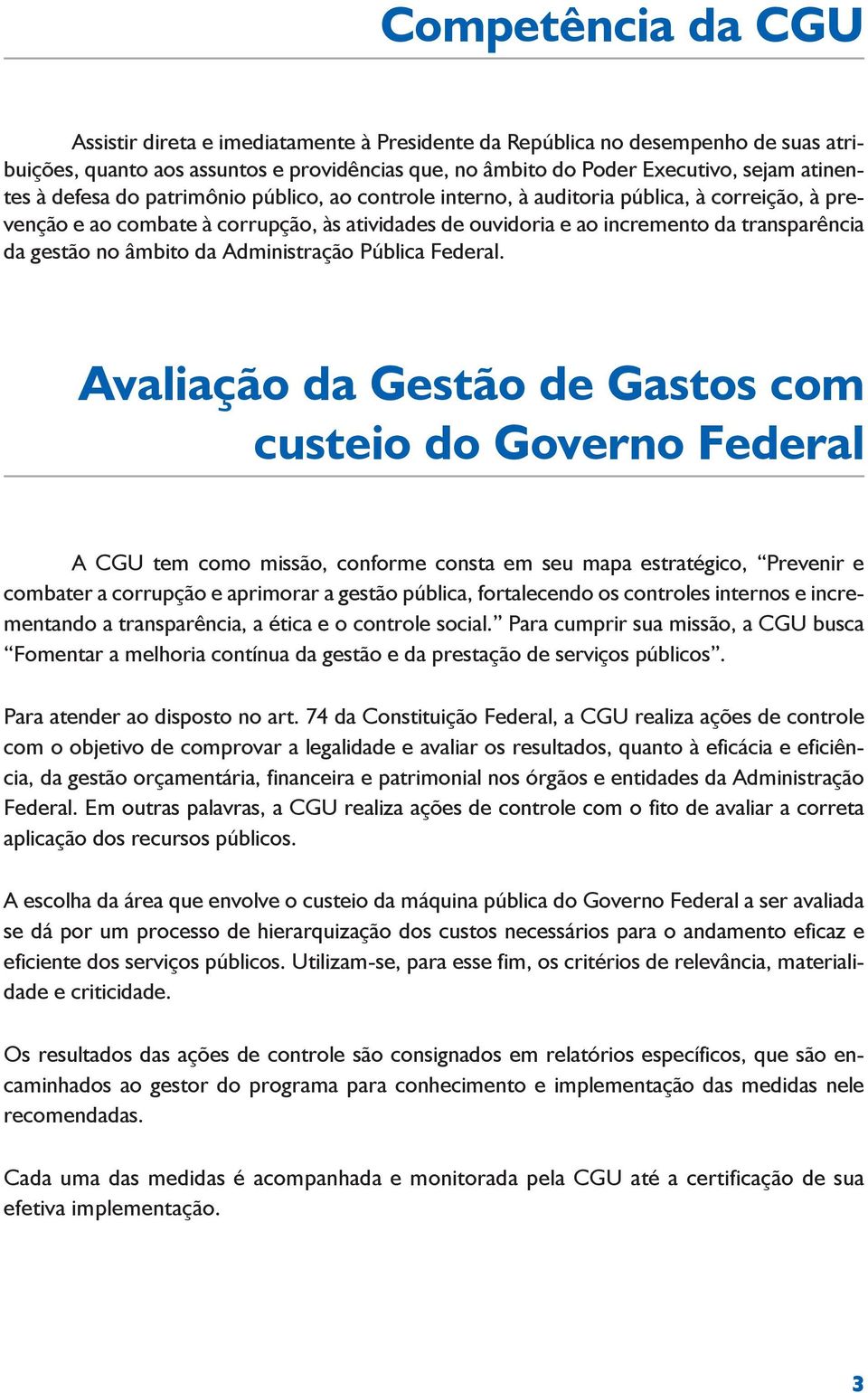 âmbito da Administração Pública Federal.