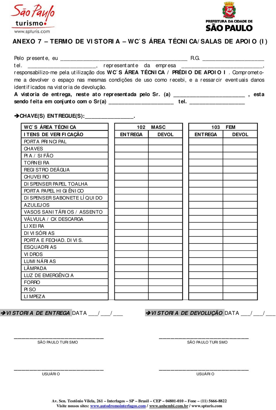 A vistoria de entrega, neste ato representada pelo Sr. (a), esta sendo feita em conjunto com o Sr(a) tel. CHAVE(S) ENTREGUE(S):.