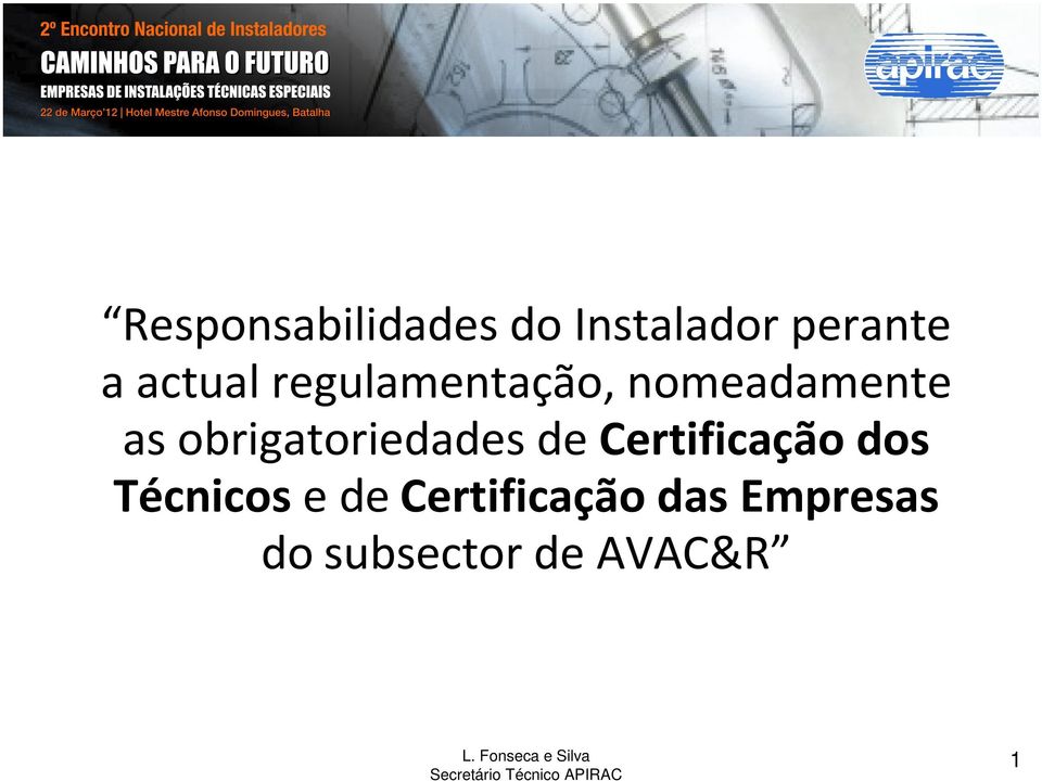 obrigatoriedades de Certificação dos Técnicos