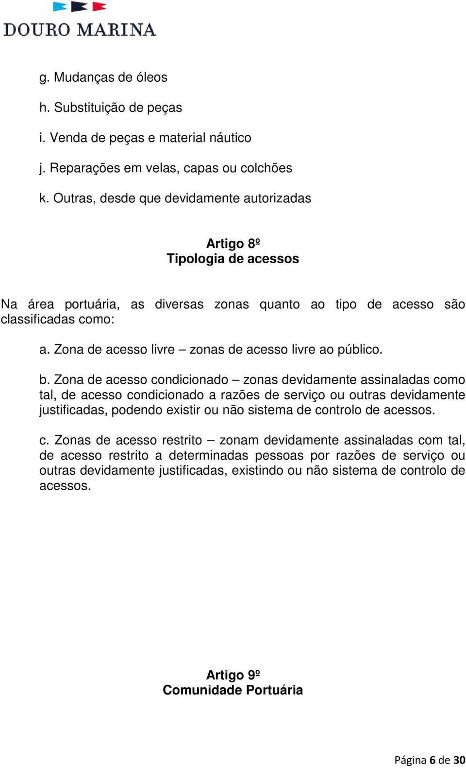 Zona de acesso livre zonas de acesso livre ao público. b.