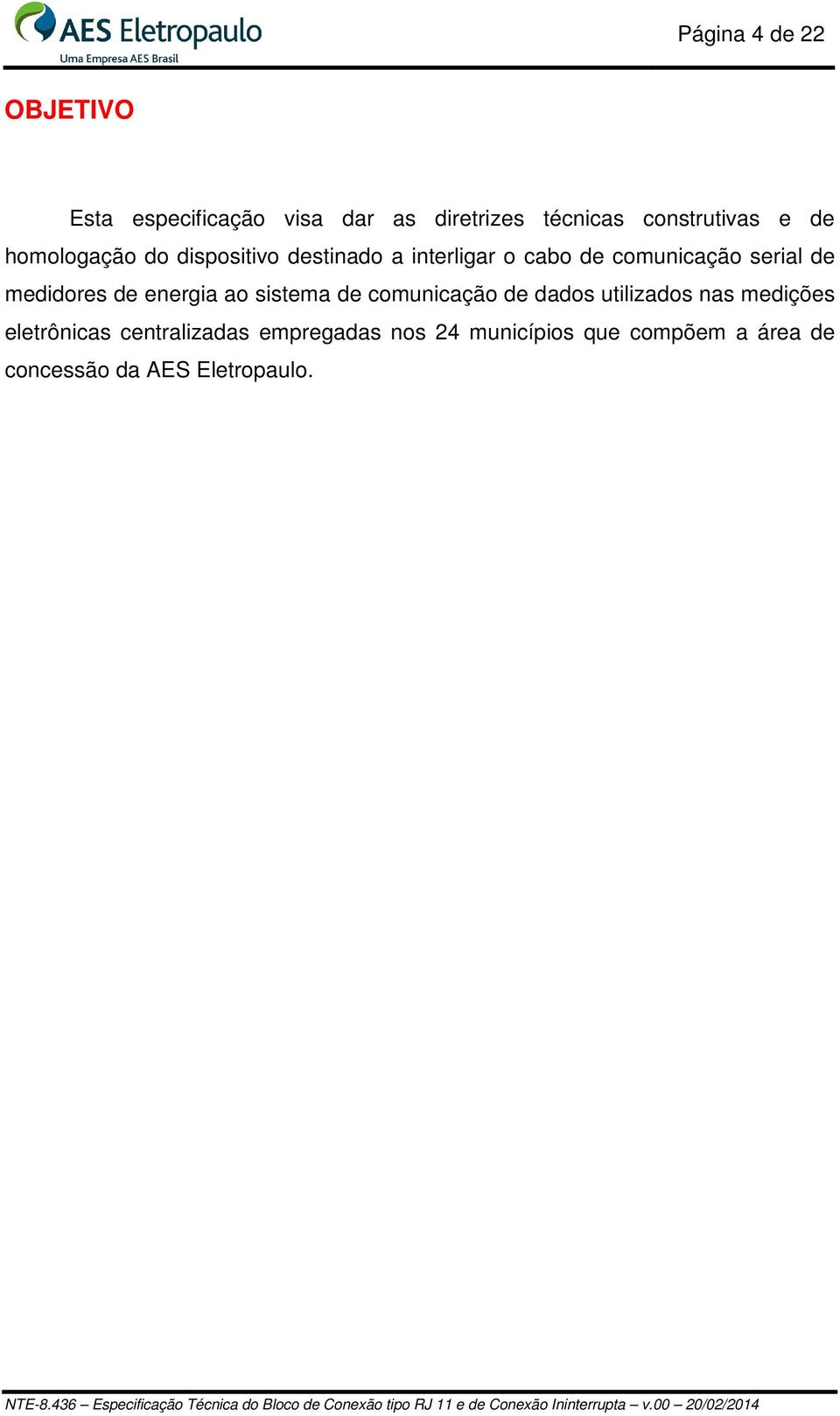 medidores de energia ao sistema de comunicação de dados utilizados nas medições