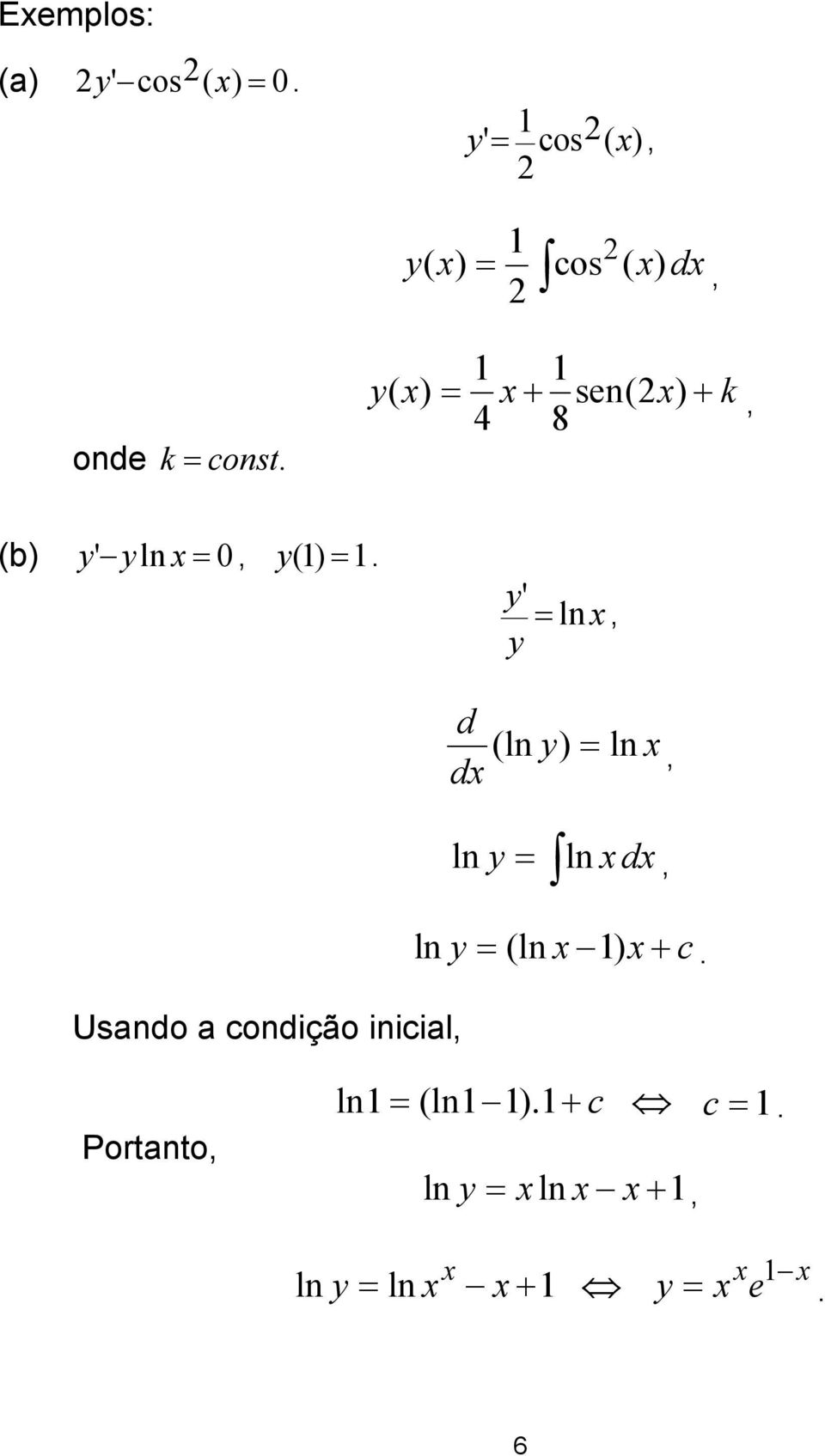 ) ' l Usado a odição iiial d d (l ) l l l