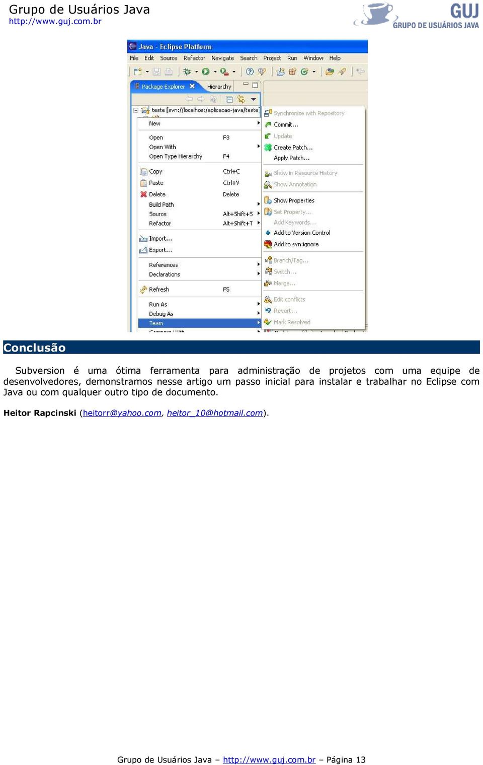 e trabalhar no Eclipse com Java ou com qualquer outro tipo de documento.