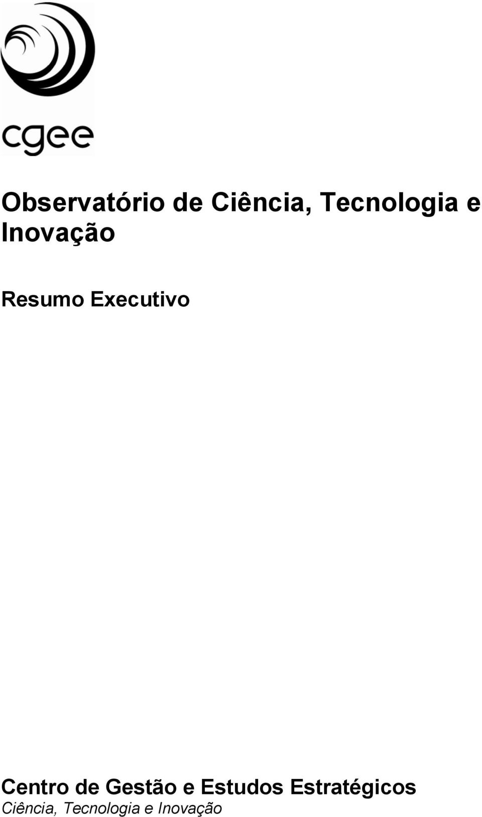 Executivo Centro de Gestão e