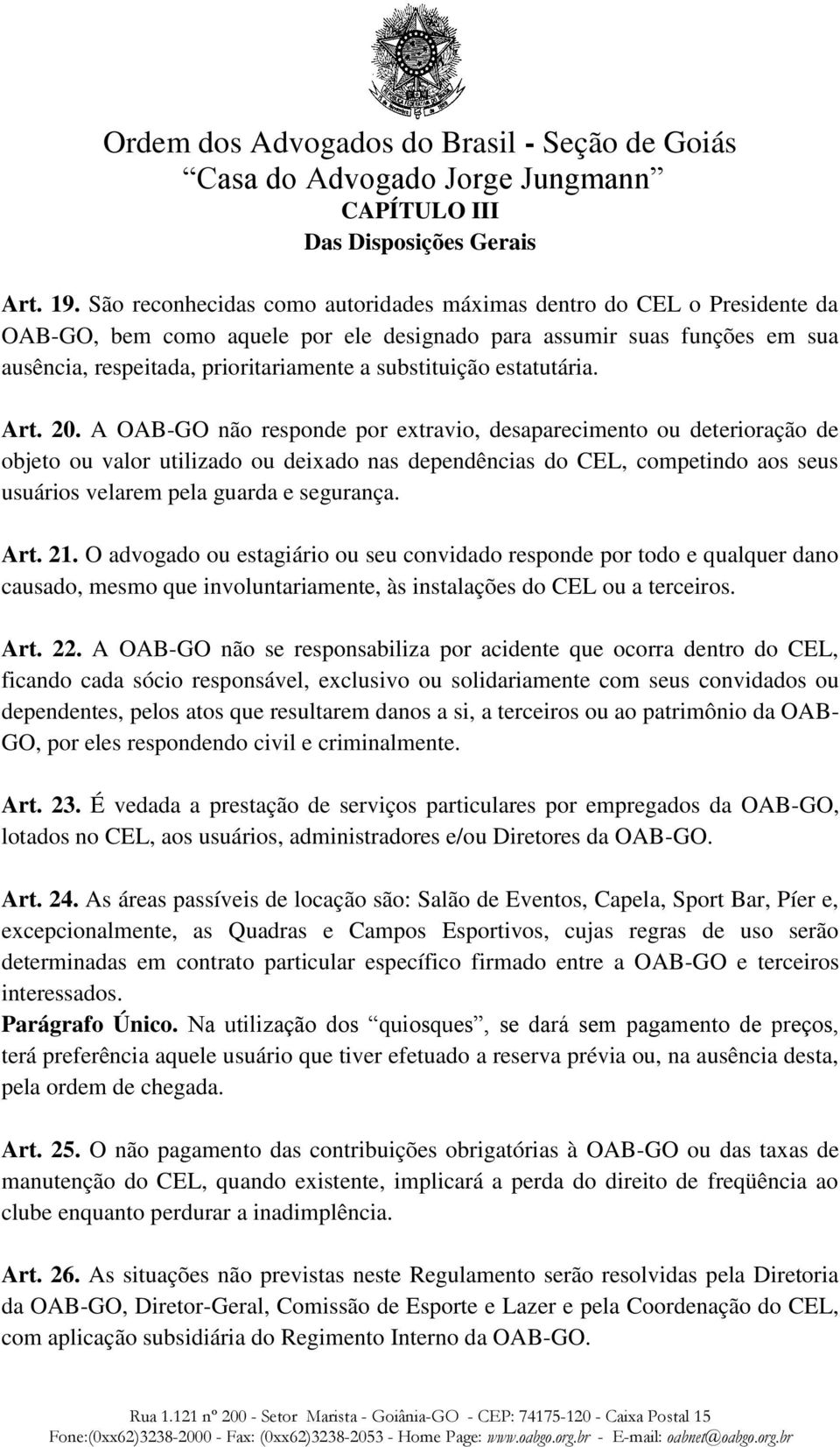 substituição estatutária. Art. 20.