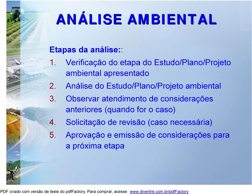 Análise do Estudo/Plano/Projeto ambiental 3.