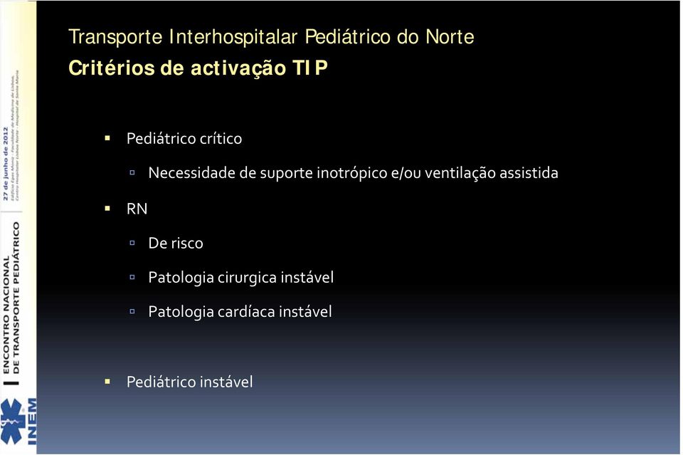 ventilação assistida RN De risco Patologia