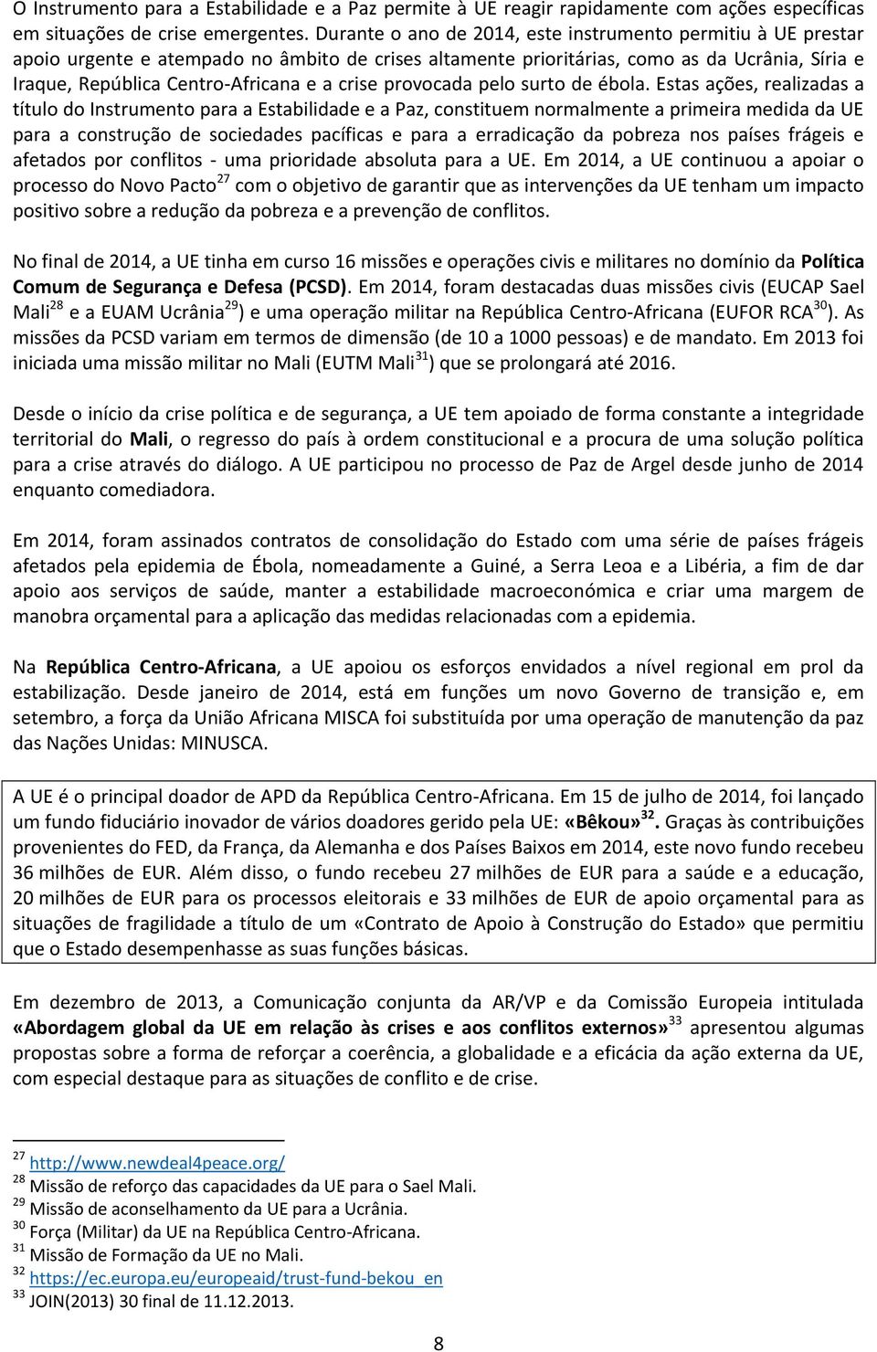 crise provocada pelo surto de ébola.