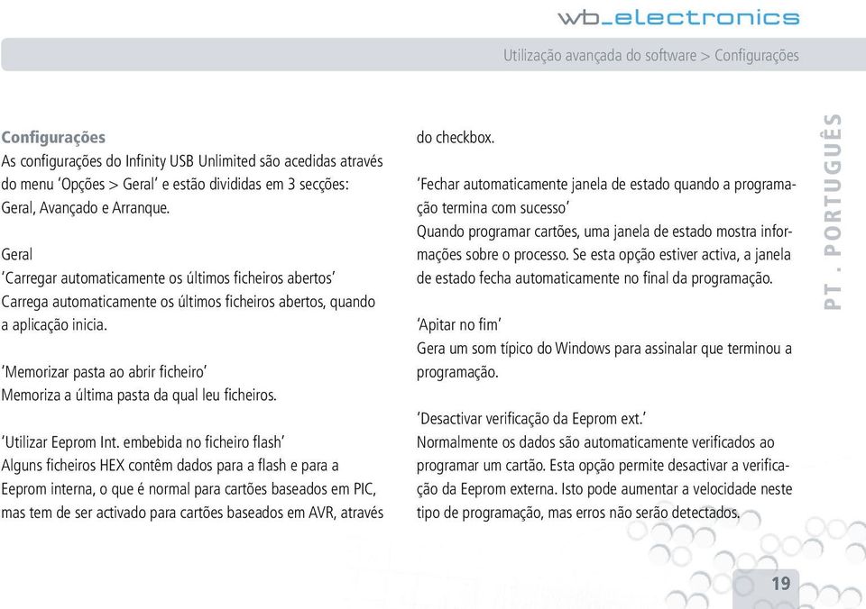 Memorizar pasta ao abrir fi cheiro Memoriza a última pasta da qual leu fi cheiros. Utilizar Eeprom Int.