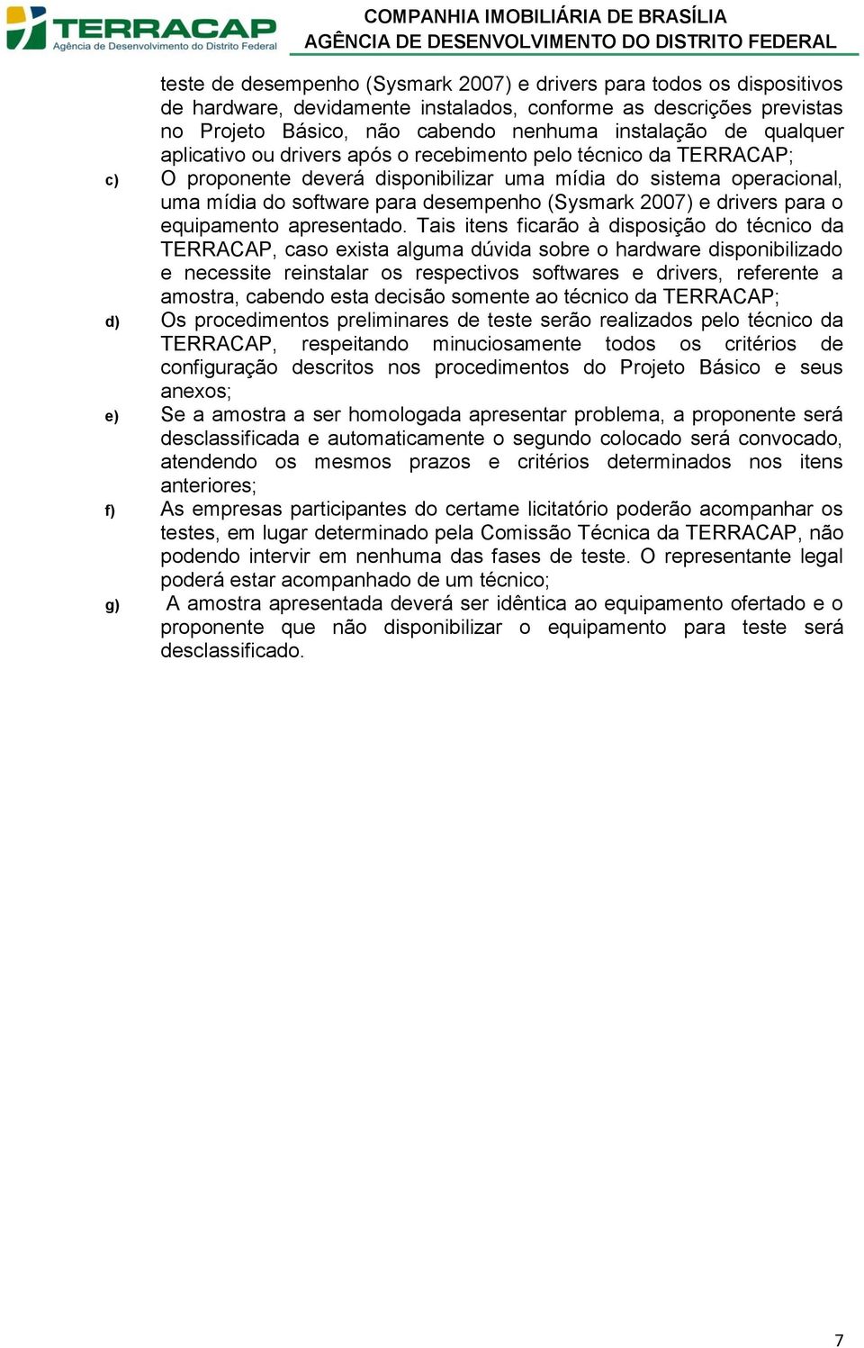 2007) e drivers para o equipamento apresentado.