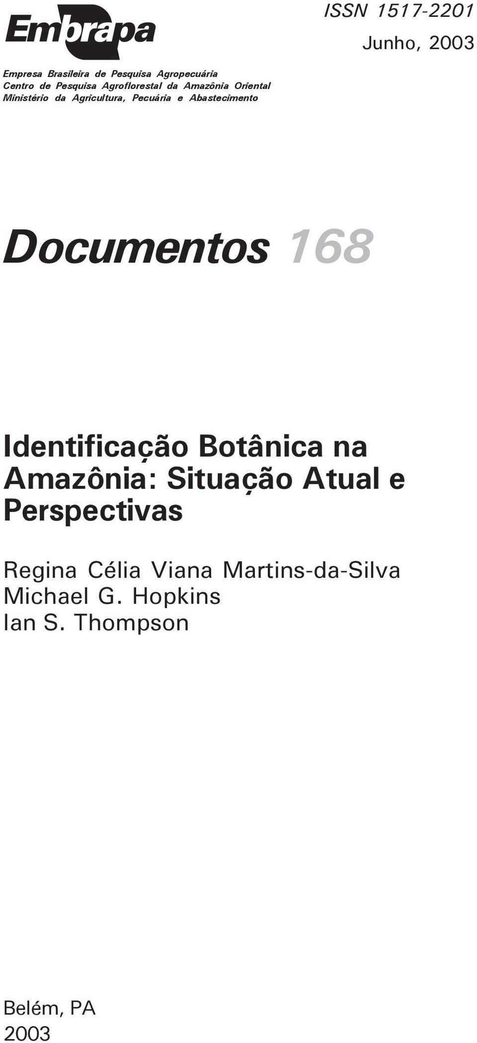 Abastecimento Documentos 168 Identificação Botânica na Amazônia: Situação Atual e
