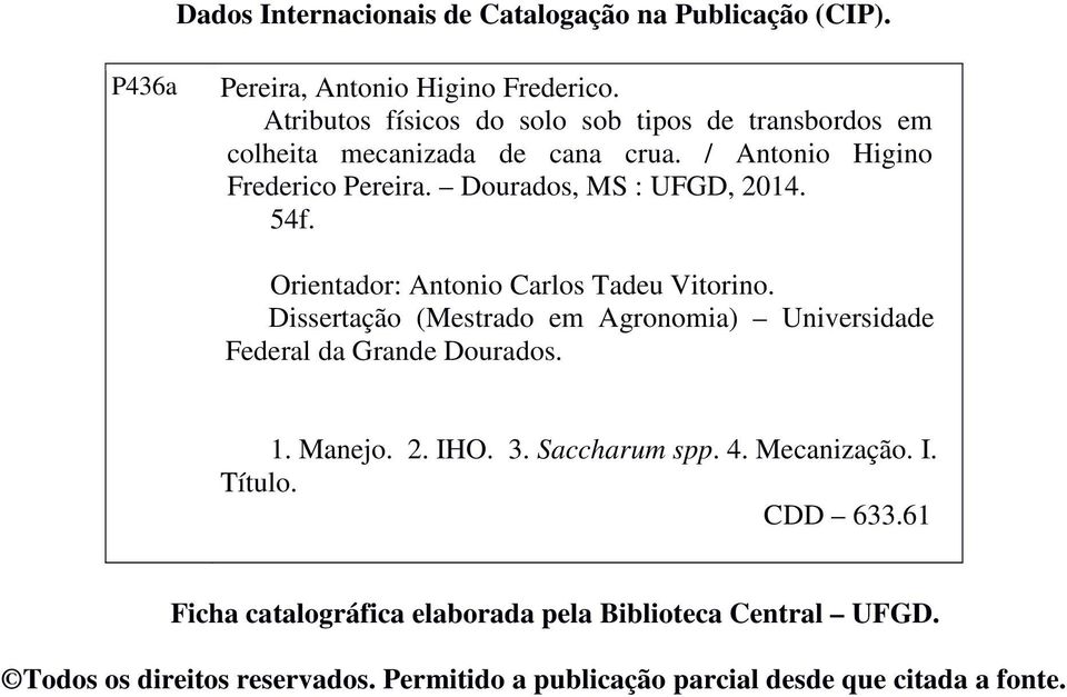 Dourados, MS : UFGD, 2014. 54f. Orientador: Antonio Carlos Tadeu Vitorino.