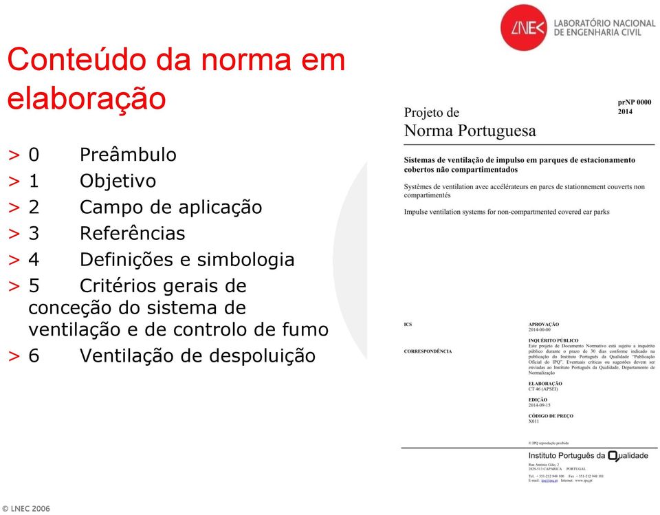 simbologia > 5 Critérios gerais de conceção do sistema de