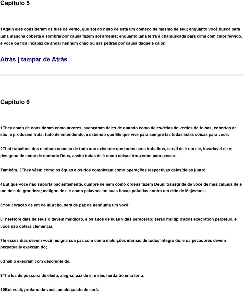 Atrás tampar de Atrás Capítulo 6 1They como de consideram como árvores, avançaram deles de quando como deles/delas de verdes de folhas, cobertos de são, e produzem fruta; tudo de entendendo, e