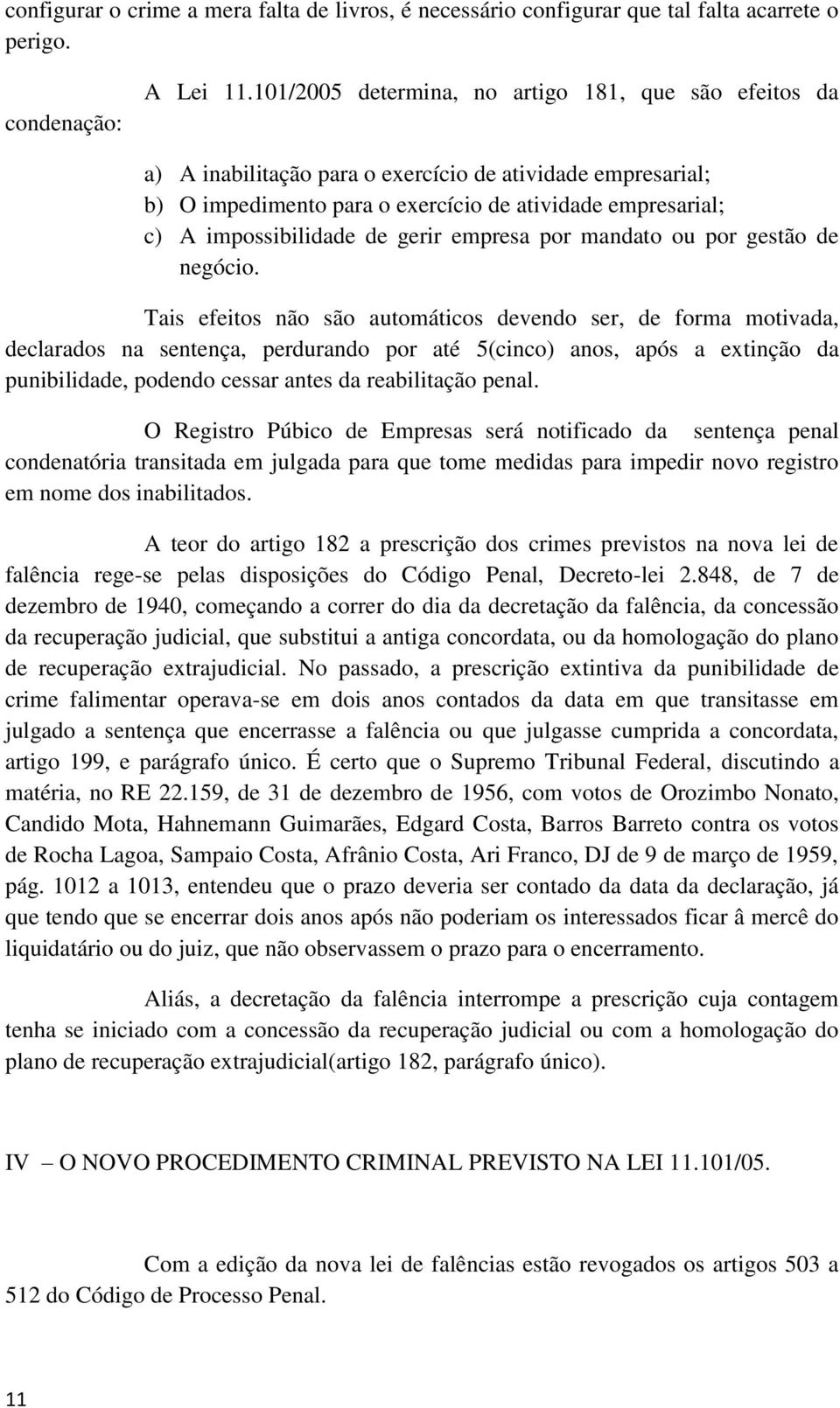 gerir empresa por mandato ou por gestão de negócio.