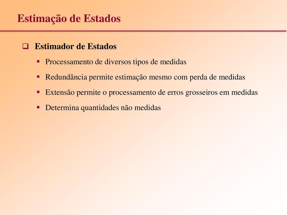 mesmo com perda de medidas Extensão permite o processamento