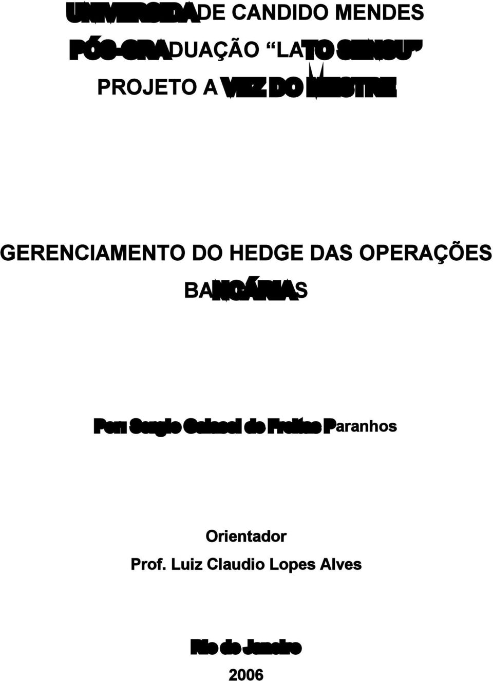 OPERAÇÕES BANCÁRIAS Por: Sergio Galassi de Freitas