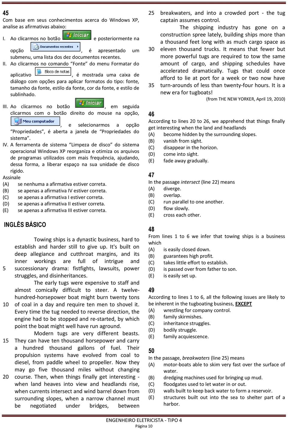 Ao clicarmos no comando Fonte do menu Formatar do aplicativo, é mostrada uma caixa de diálogo com opções para aplicar formatos do tipo: fonte, tamanho da fonte, estilo da fonte, cor da fonte, e