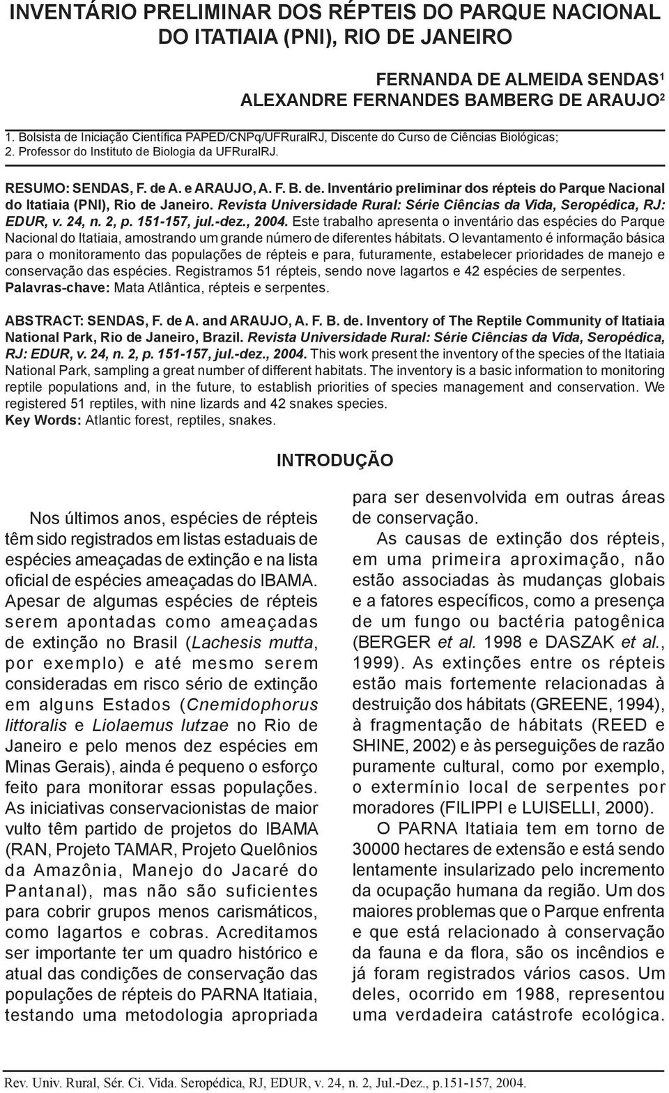 Revista Universidade Rural: Série Ciências da Vida, Seropédica, RJ: EDUR, v. 24, n. 2, p. 151-157, jul.-dez., 2004.