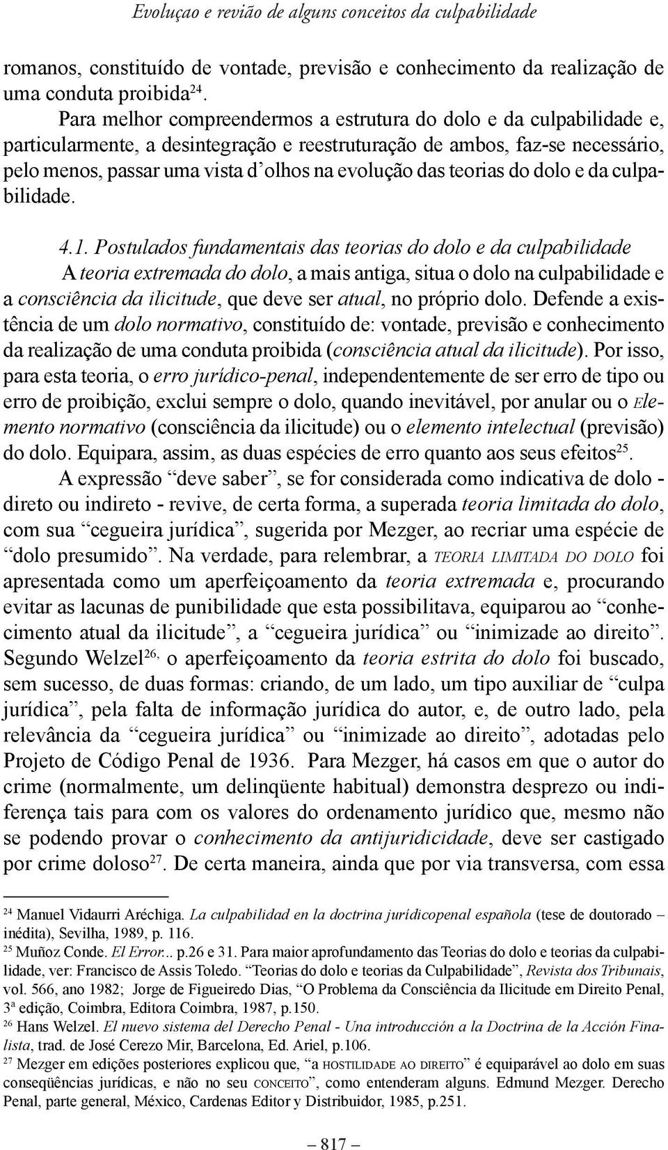 das teorias do dolo e da culpabilidade. 4.1.