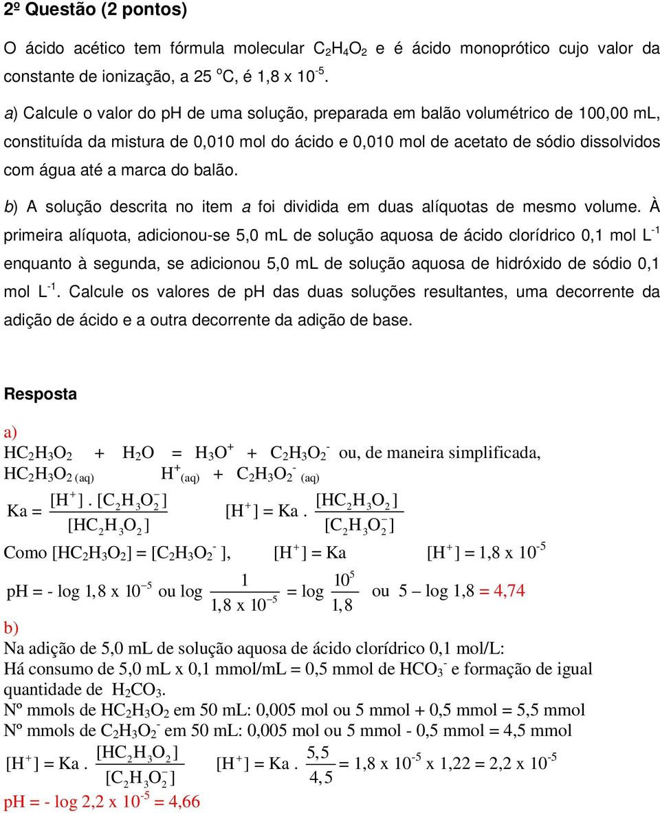 balão. b) A solução descrita no item a foi dividida em duas alíquotas de mesmo volume.