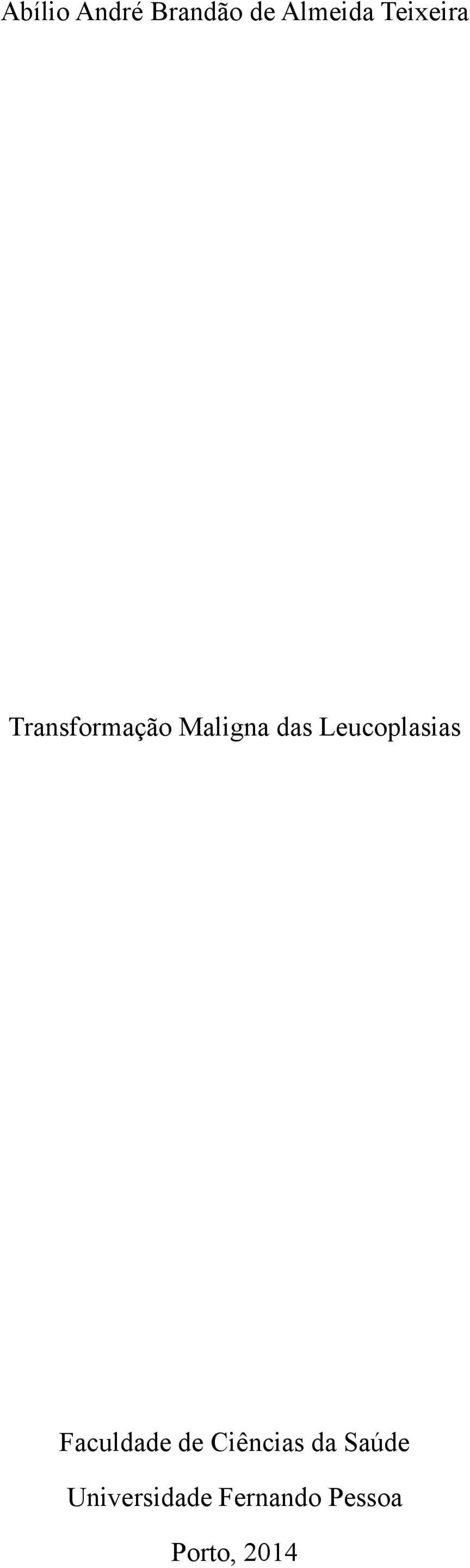 Leucoplasias Faculdade de Ciências da