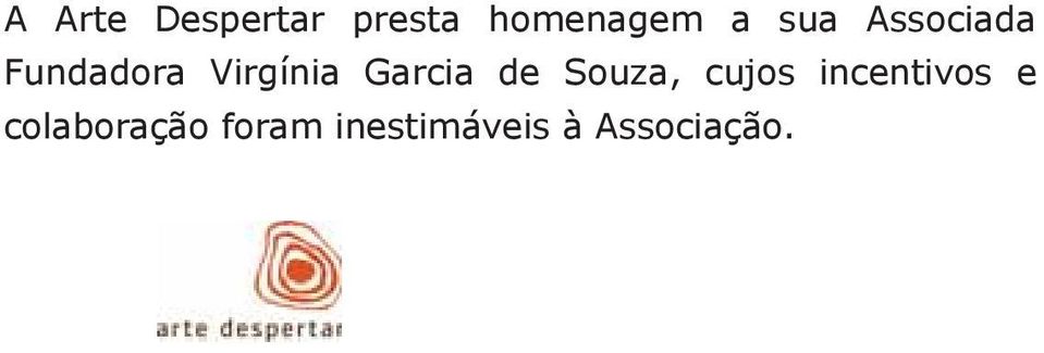 Garcia de Souza, cujos incentivos e