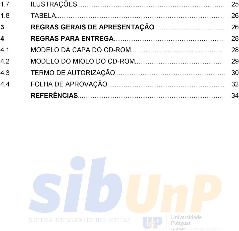 .. 28 4.1 MODELO DA CAPA DO CD-ROM... 28 4.2 MODELO DO MIOLO DO CD-ROM.