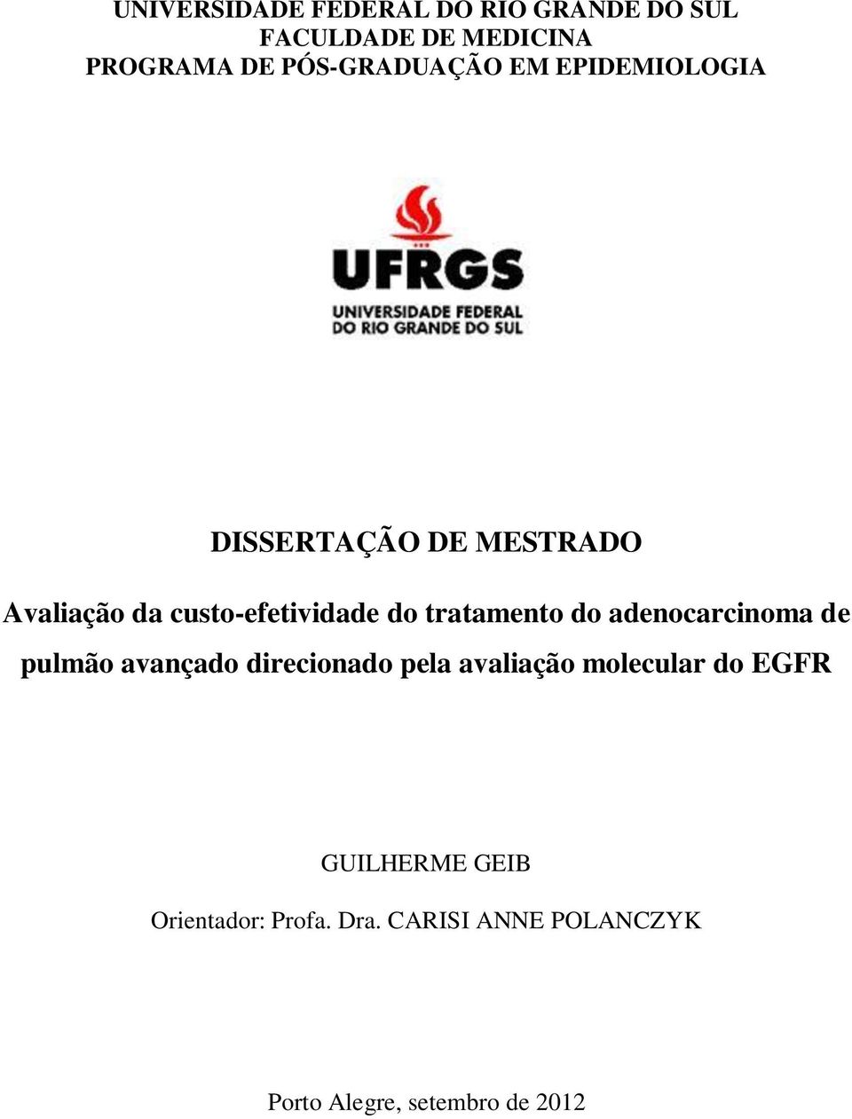 do tratamento do adenocarcinoma de pulmão avançado direcionado pela avaliação molecular