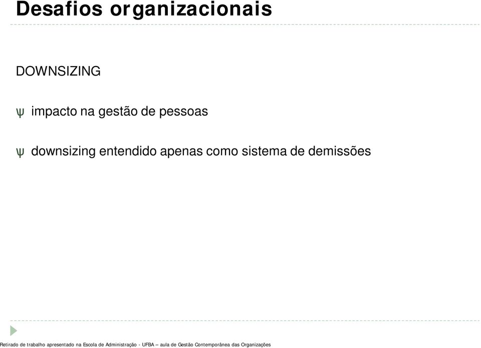 demissões Retirado de trabalho apresentado na Escola de