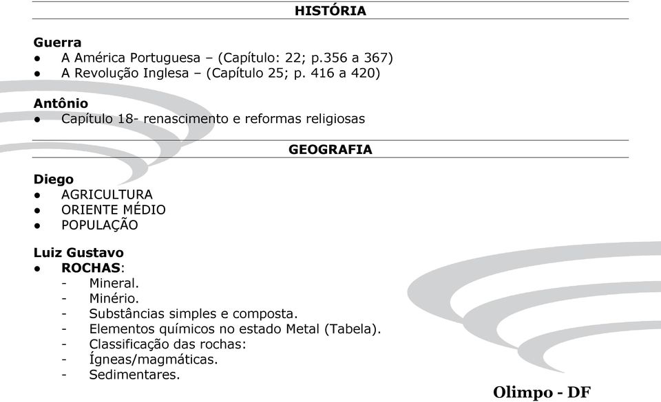 POPULAÇÃO GEOGRAFIA Luiz Gustavo ROCHAS: - Mineral. - Minério. - Substâncias simples e composta.