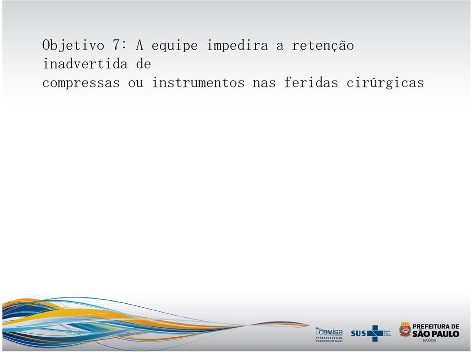 inadvertida de compressas