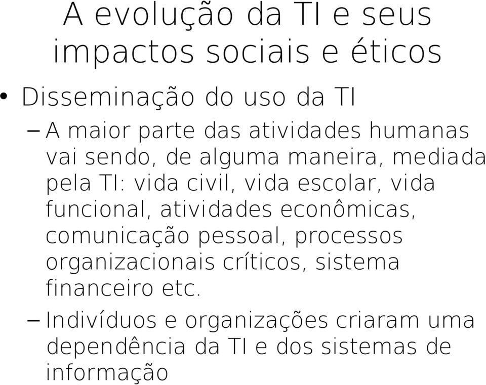 funcional, atividades econômicas, comunicação pessoal, processos organizacionais críticos,