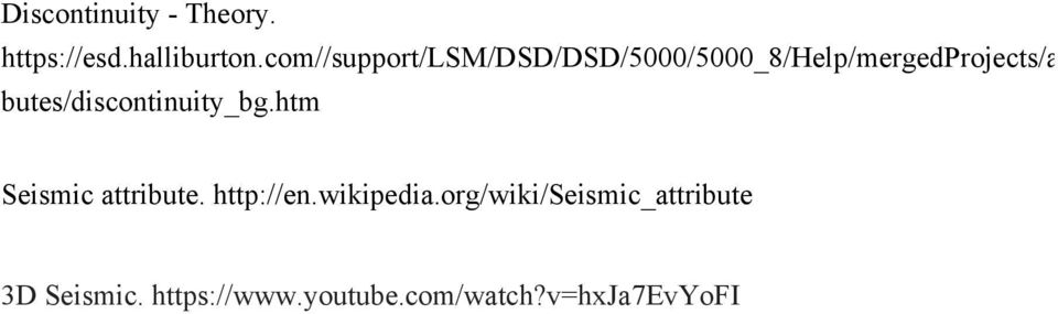 butes/discontinuity_bg.htm Seismic attribute. http://en.