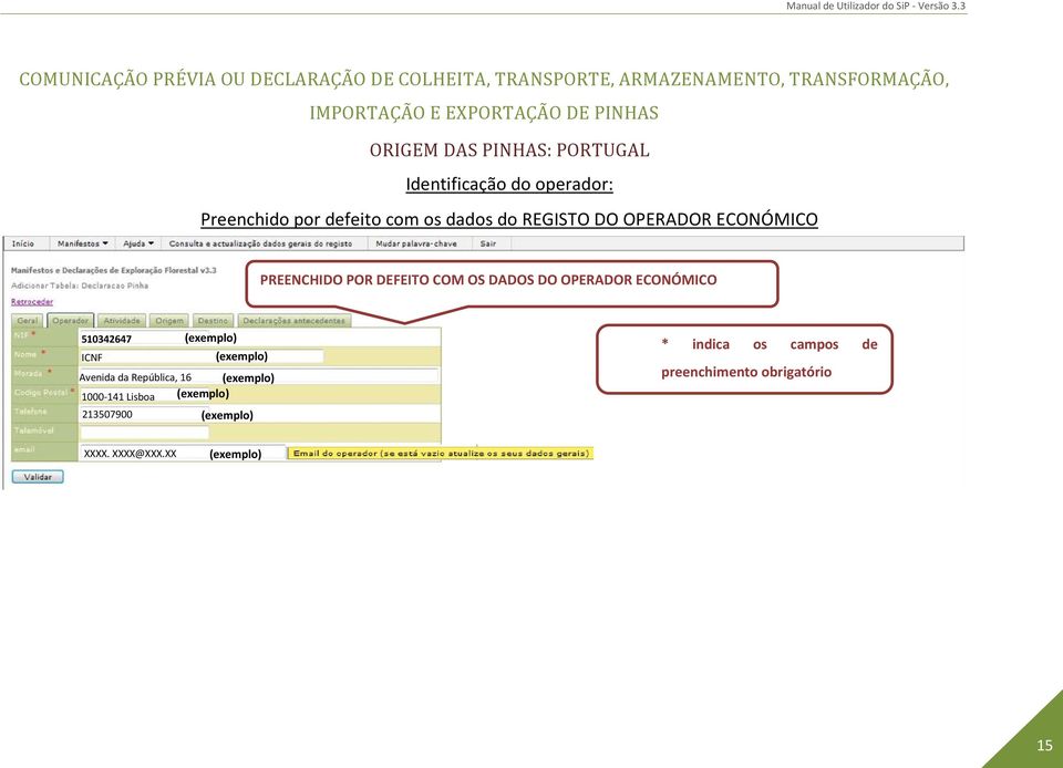 510342647 (exemplo) ICNF (exemplo) Avenida da República, 16 (exemplo) 1000-141 Lisboa