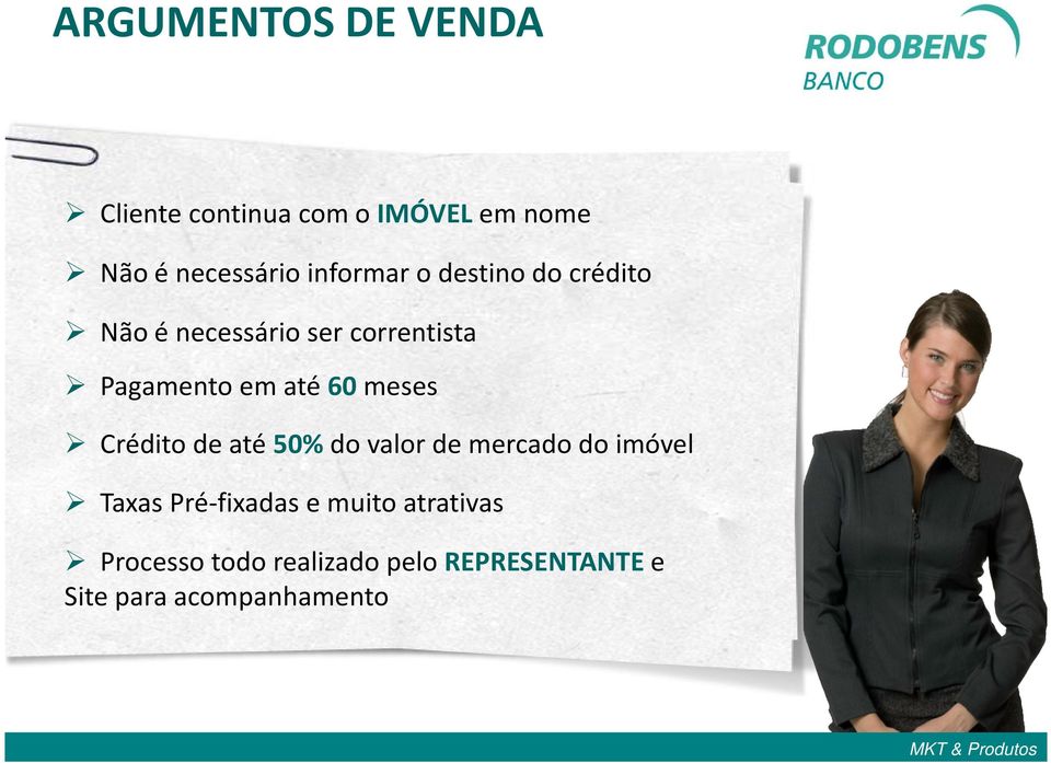 até 60meses Crédito de até 50% do valor de mercado do imóvel Taxas Pré-fixadas