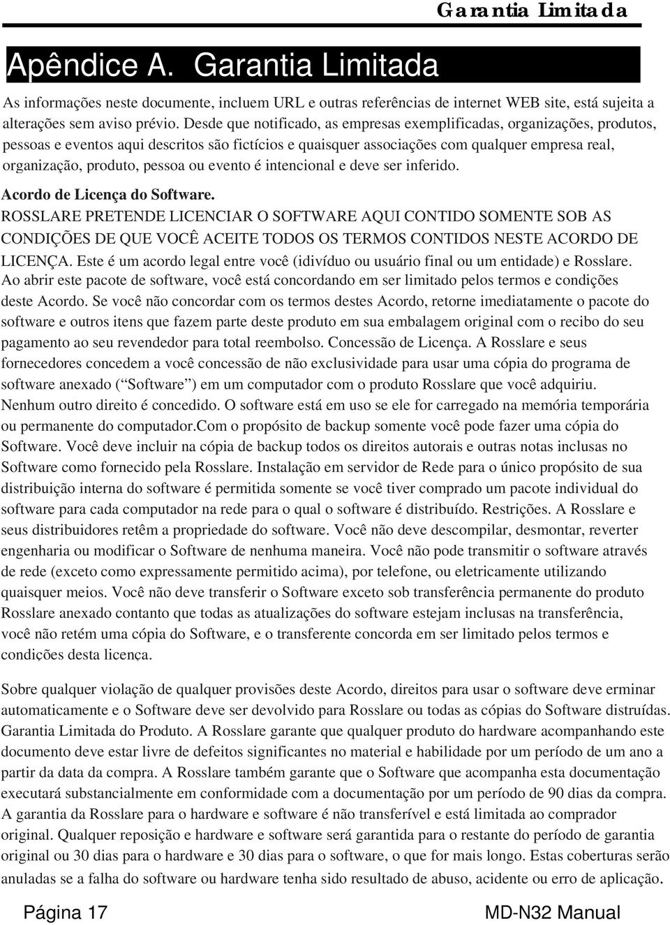 pessoa ou evento é intencional e deve ser inferido. Acordo de Licença do Software.