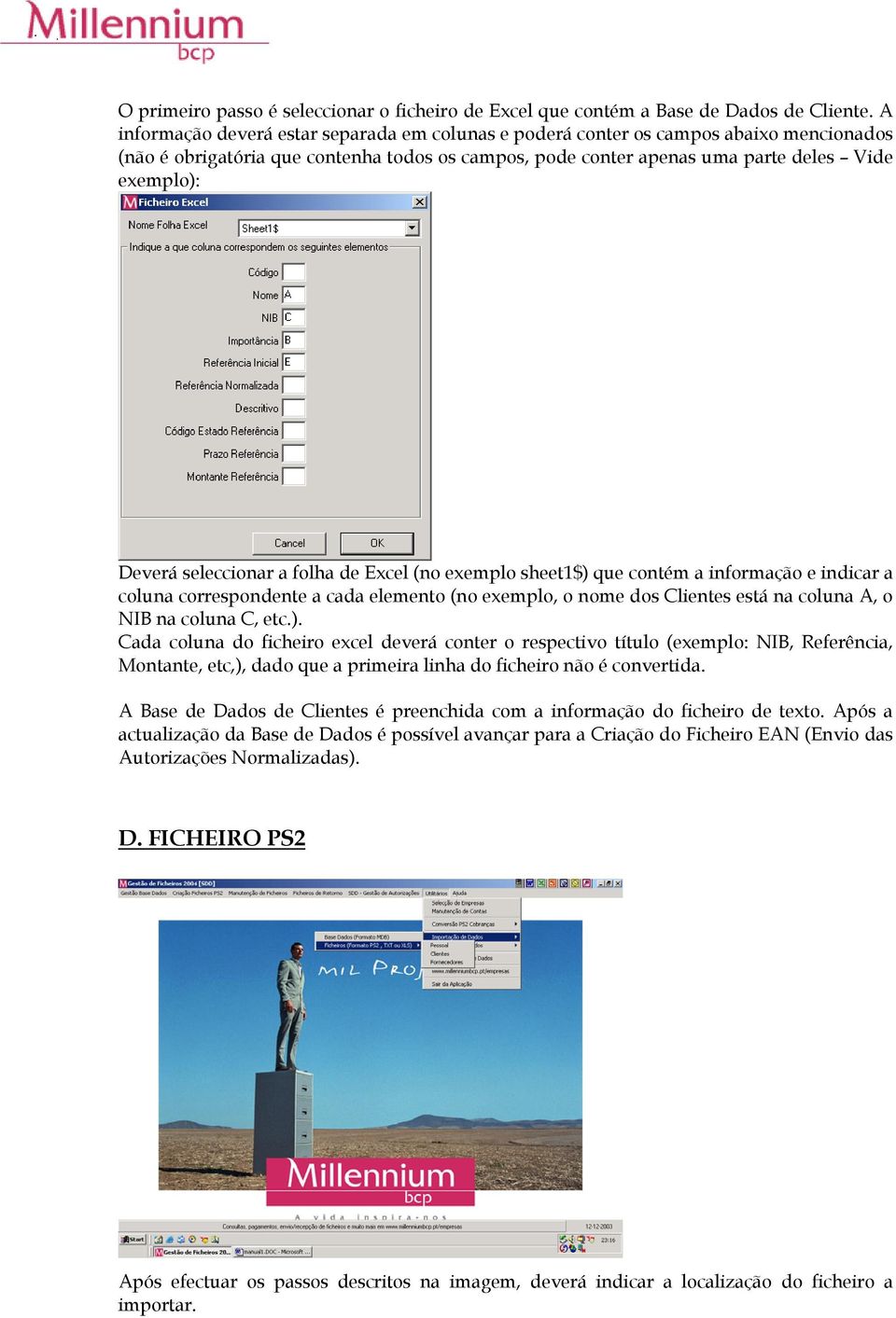 seleccionar a folha de Excel (no exemplo sheet1$) 