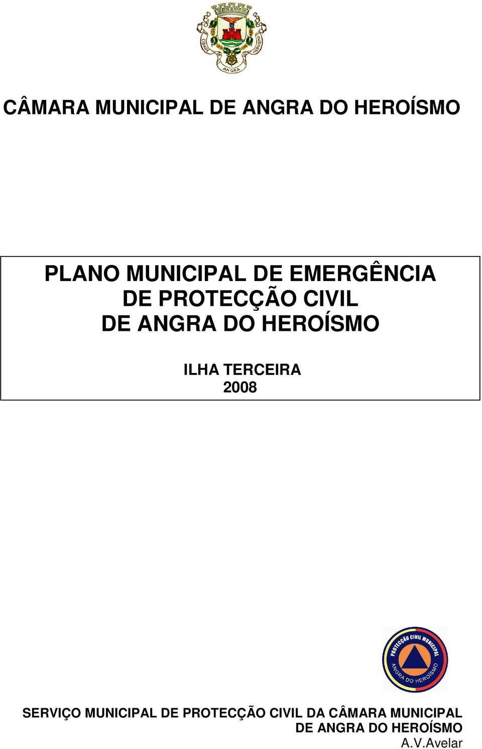 ILHA TERCEIRA 2008 SERVIÇO MUNICIPAL DE PROTECÇÃO