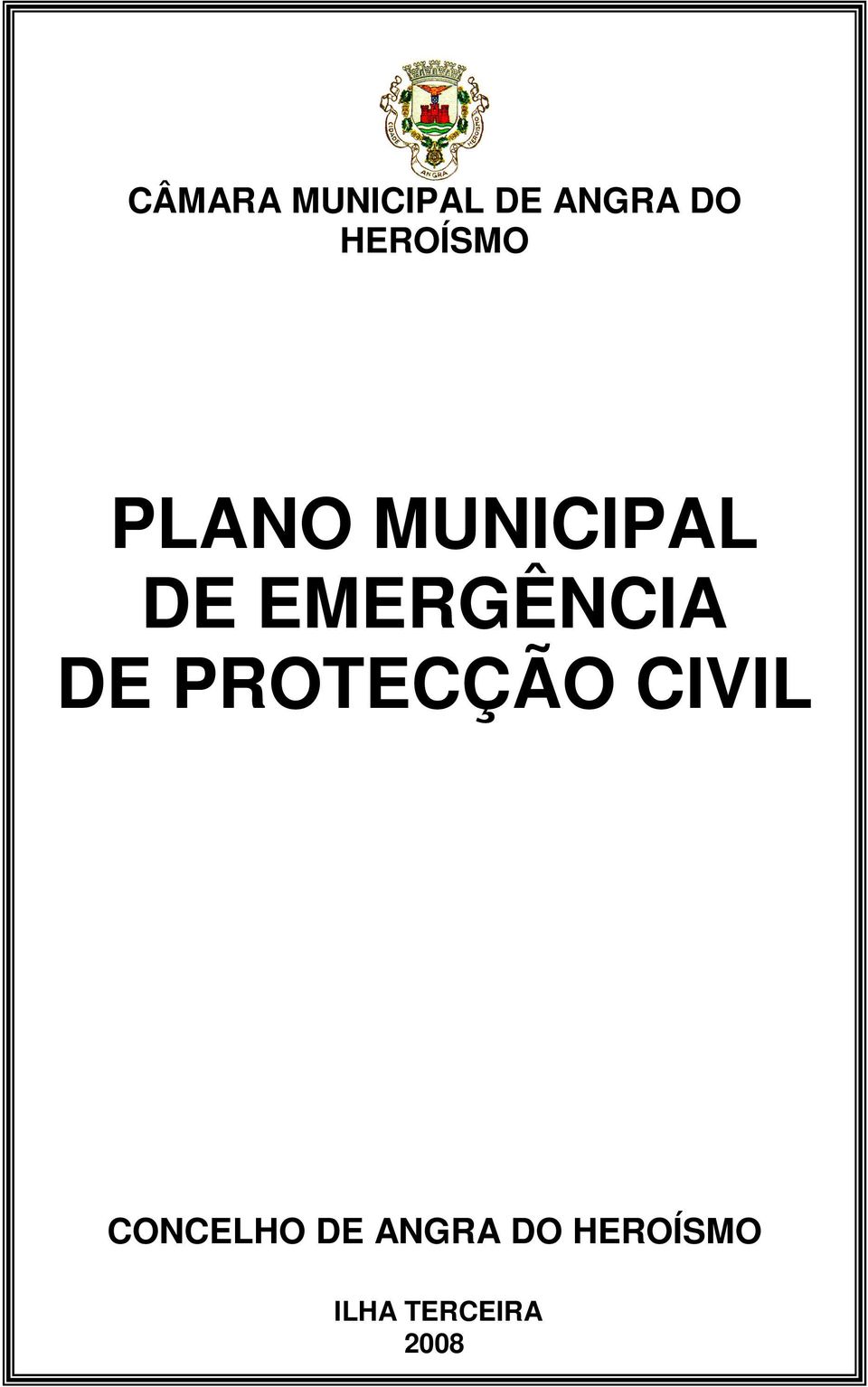 EMERGÊNCIA DE PROTECÇÃO CIVIL