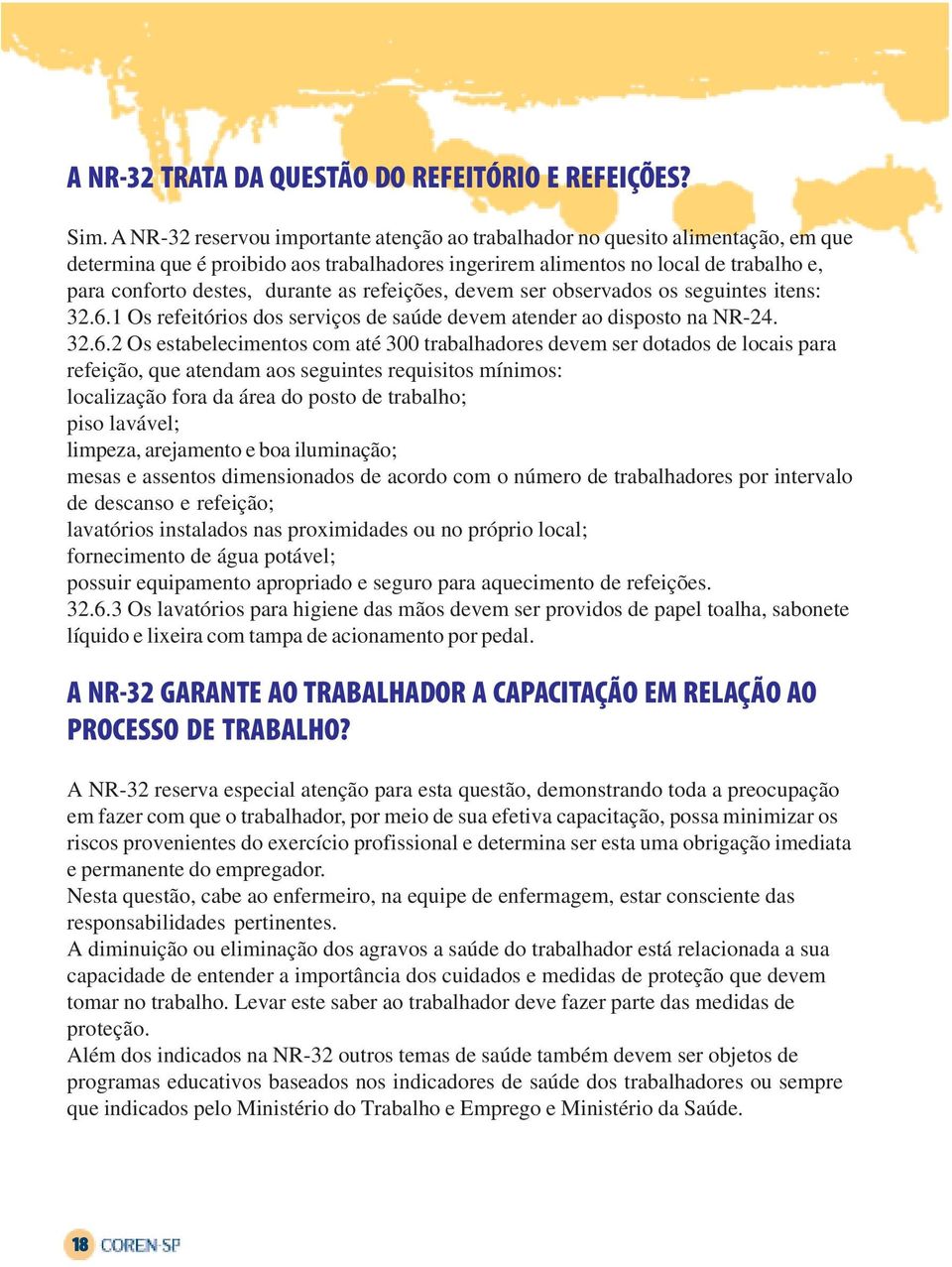 as refeições, devem ser observados os seguintes itens: 32.6.