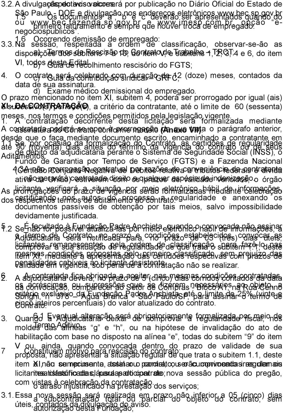 imesp.com.br, troca de empregado. opção enegociospublicos. 1.6 Ocorrendo demissão de empregado: 3.