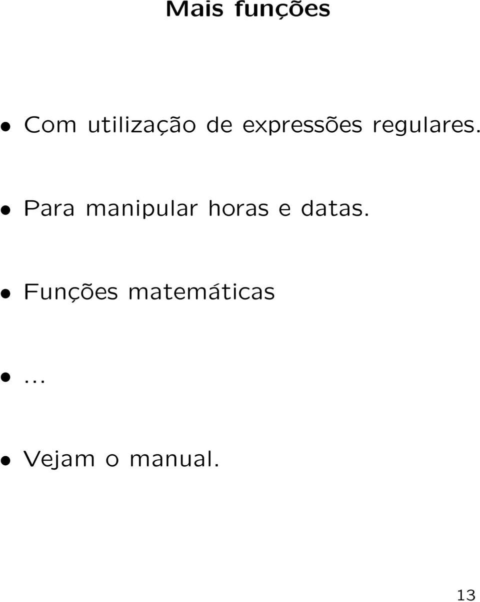 Para manipular horas e datas.