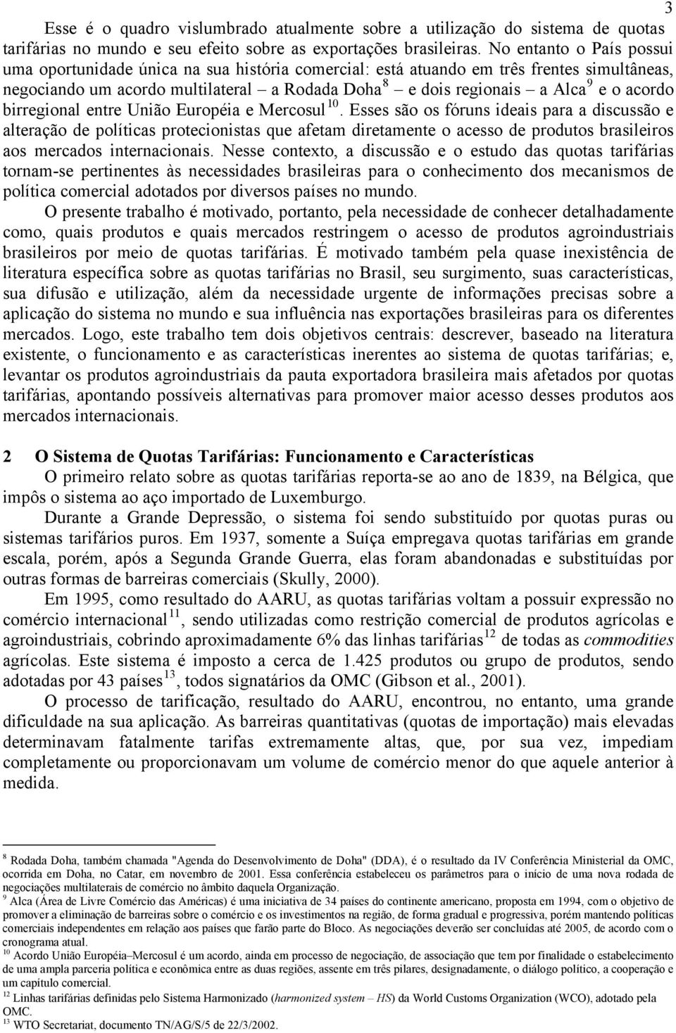 acordo birregional entre União Européia e Mercosul 10.