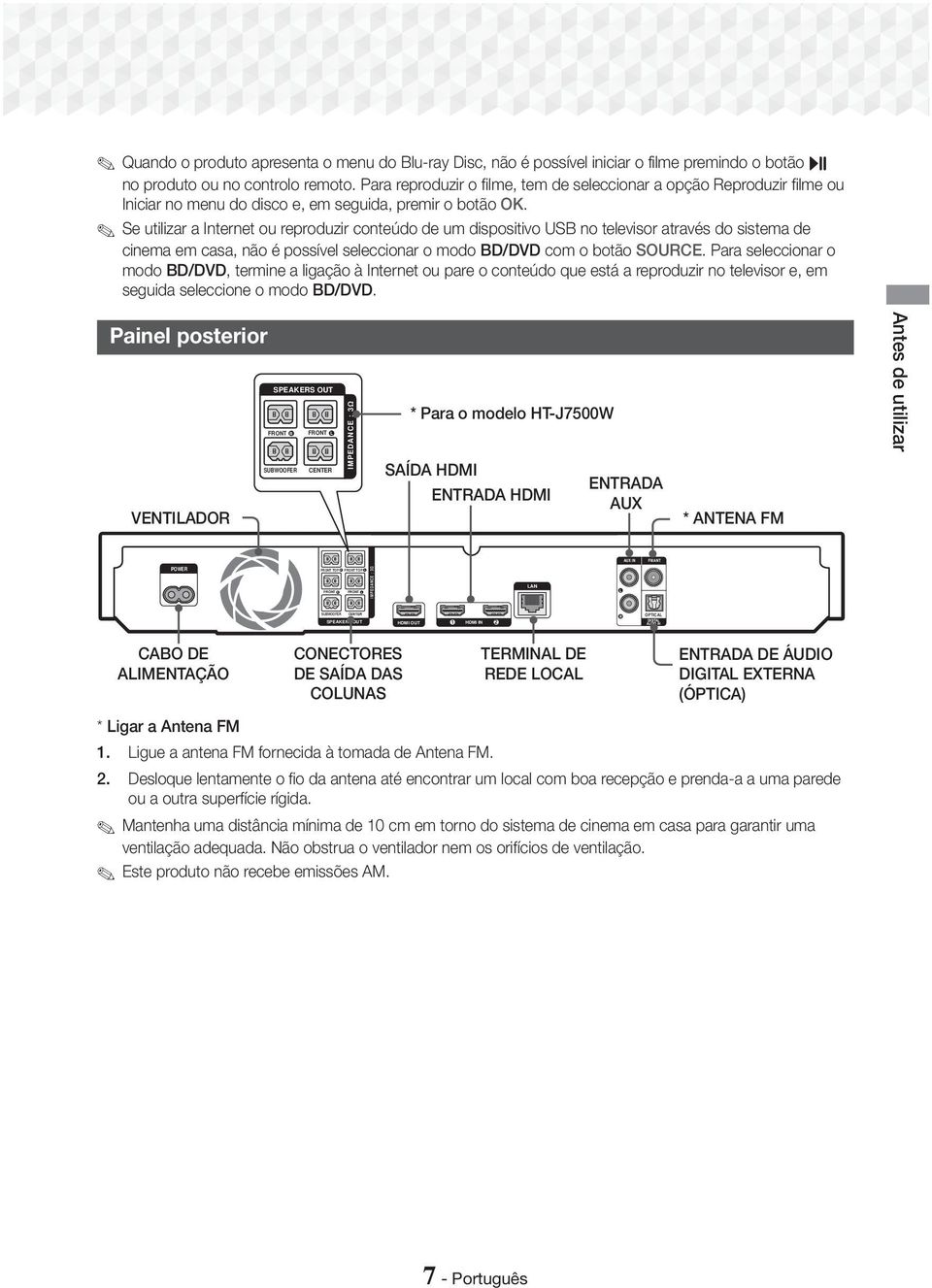 Se utilizar a Internet ou reproduzir conteúdo de um dispositivo USB no televisor através do sistema de cinema em casa, não é possível seleccionar o modo BD/DVD com o botão SOURCE.