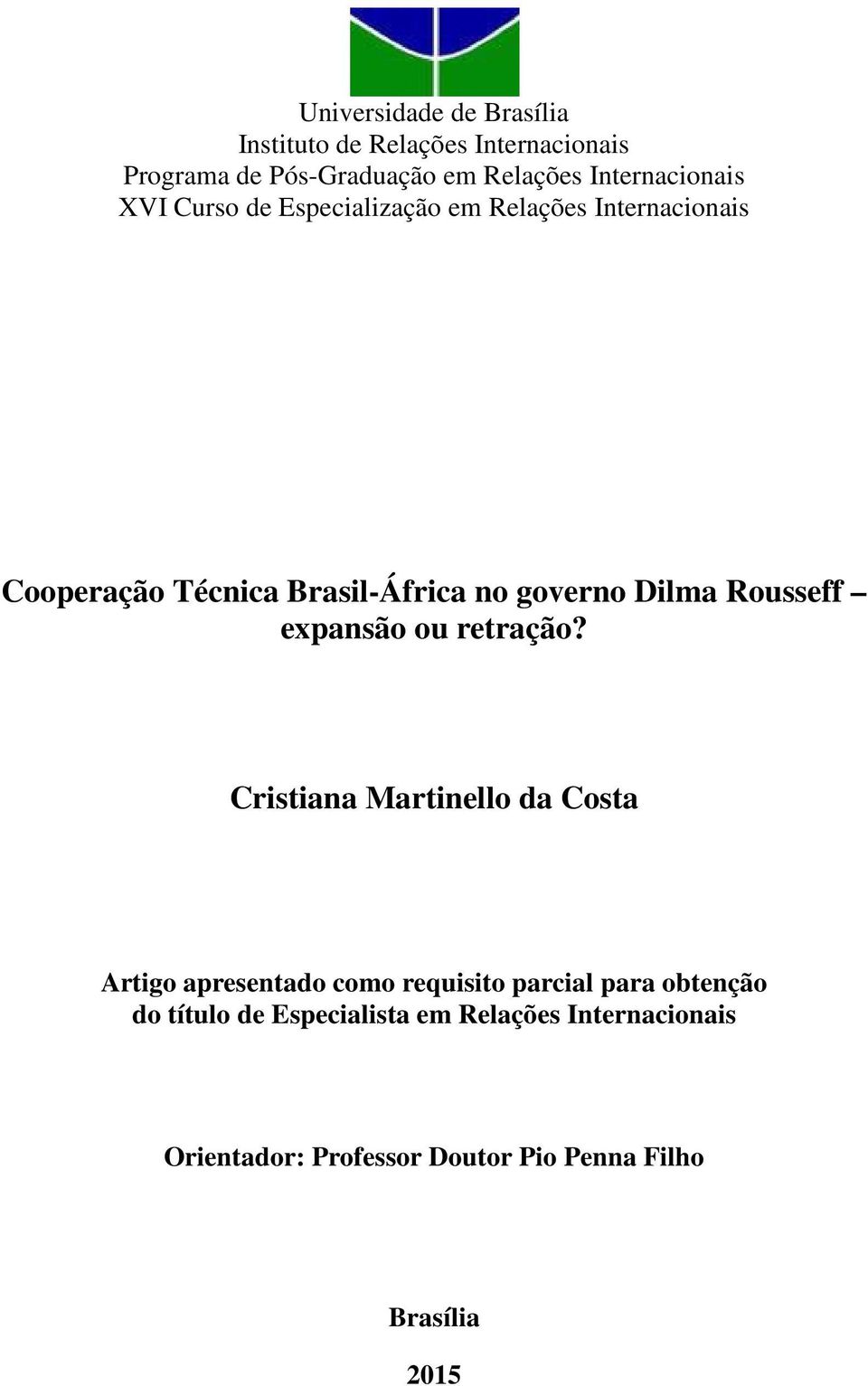 governo Dilma Rousseff expansão ou retração?