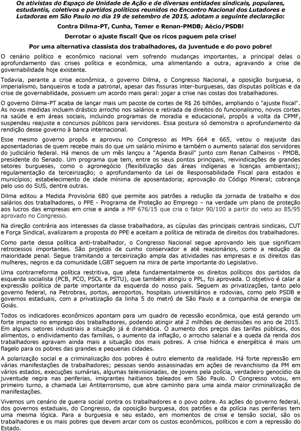 Por uma alternativa classista dos trabalhadores, da juventude e do povo pobre!